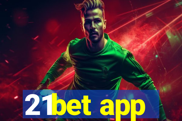 21bet app